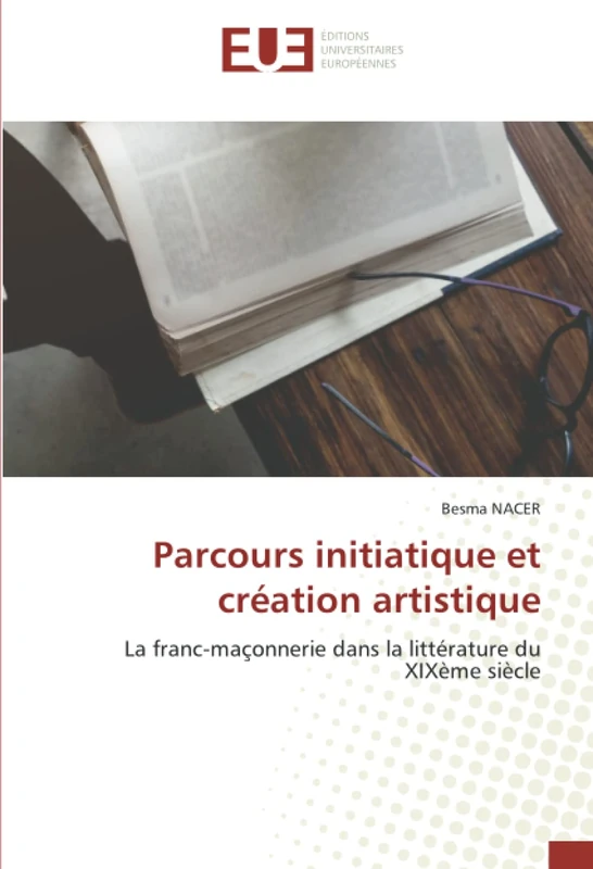 Parcours initiatique et création artistique: La franc-maçonnerie dans la littérature du XIXème siècle - Image 1
