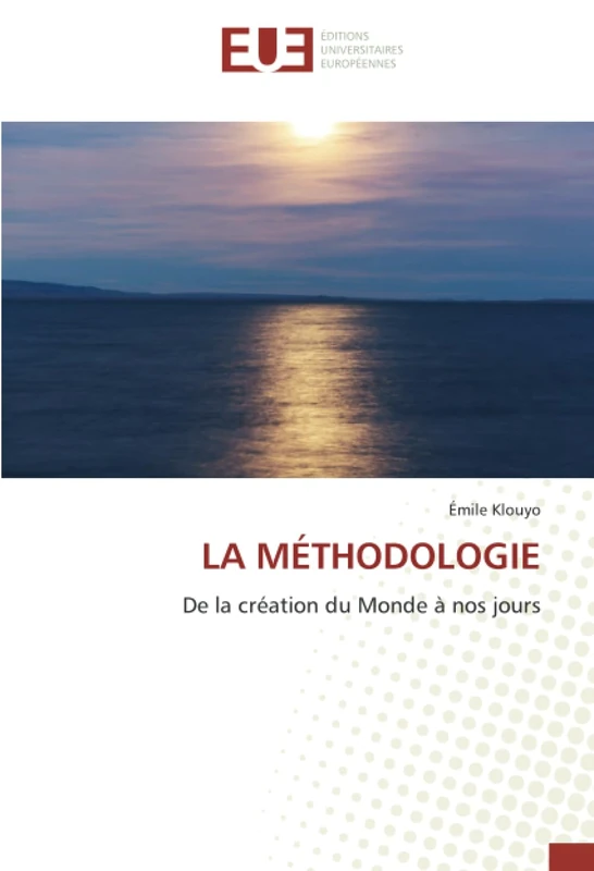 LA MÉTHODOLOGIE: De la création du Monde à nos jours