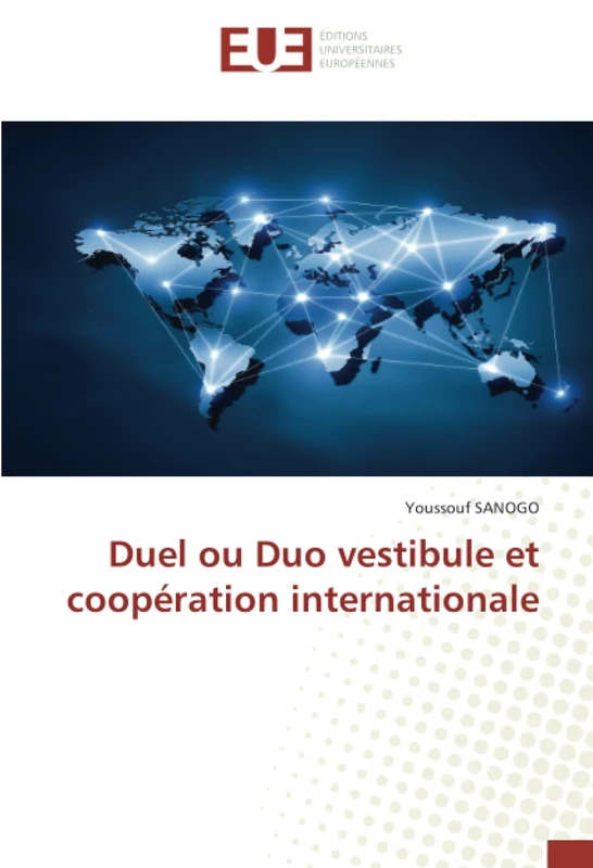 Duel ou Duo vestibule et coopération internationale