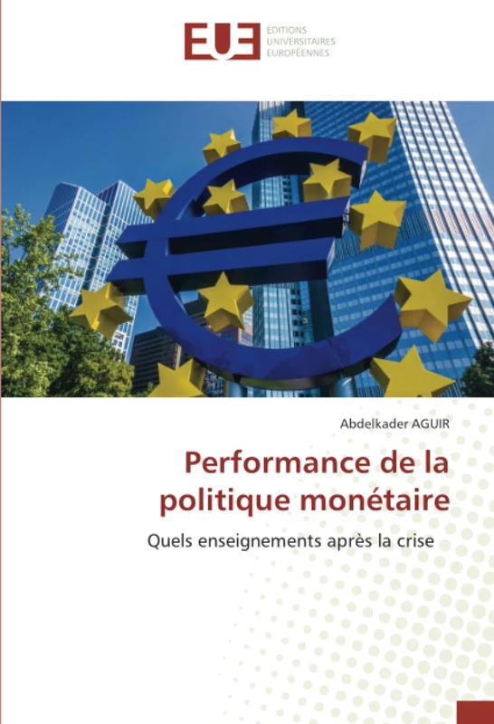 Performance de la politique monétaire: Quels enseignements après la crise