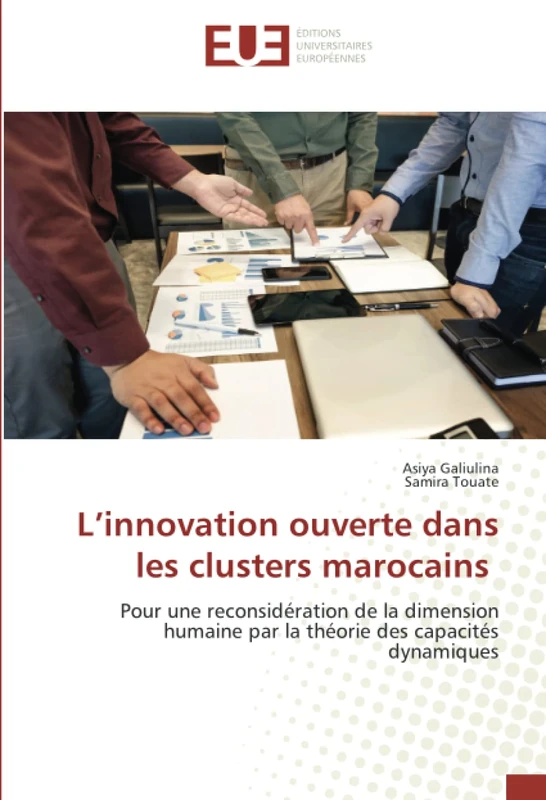 L’innovation ouverte dans les clusters marocains: Pour une reconsidération de la dimension humaine par la théorie des capacités dynamiques