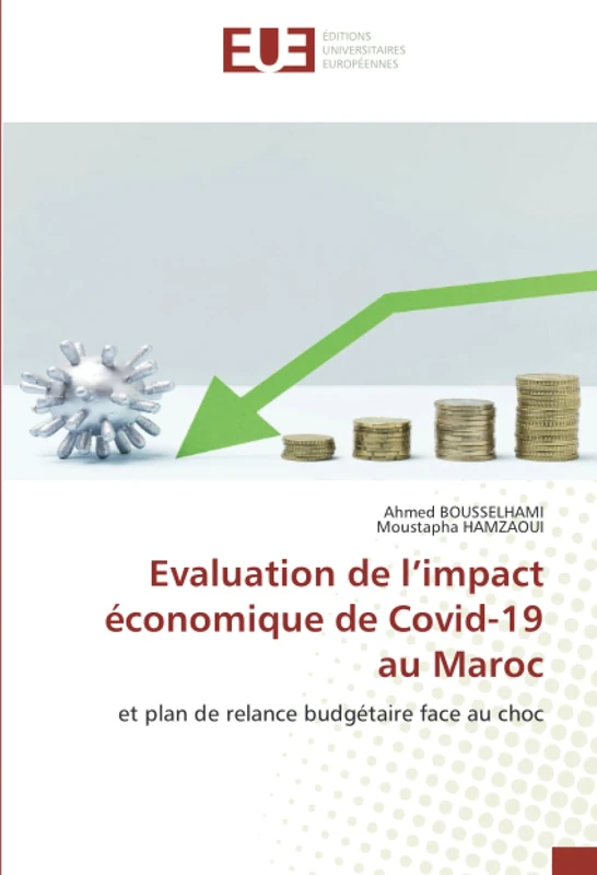 Evaluation de l’impact économique de Covid-19 au Maroc: et plan de relance budgétaire face au choc