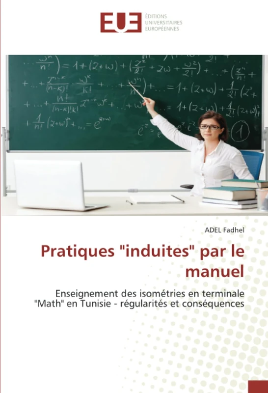 Pratiques "induites" par le manuel: Enseignement des isométries en terminale "Math" en Tunisie - régularités et conséquences