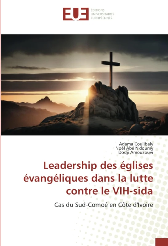 Leadership des églises évangéliques dans la lutte contre le VIH-sida: Cas du Sud-Comoé en Côte d'Ivoire