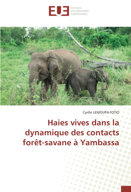Haies vives dans la dynamique des contacts forêt-savane à Yambassa