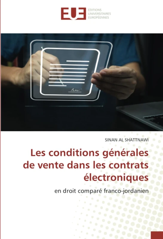 Les conditions générales de vente dans les contrats électroniques: en droit comparé franco-jordanien