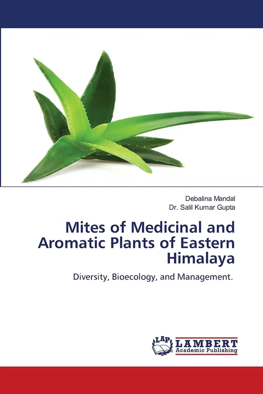 Mites of Medicinal and Aromatic Plants of Eastern Himalaya: Diversity, Bioecology, and Management.