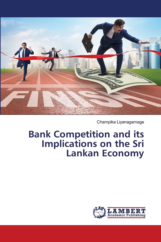 Bank Competition and its Implications on the Sri Lankan Economy