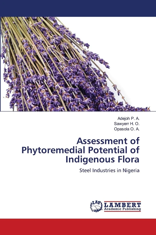 Assessment of Phytoremedial Potential of Indigenous Flora: Steel Industries in Nigeria