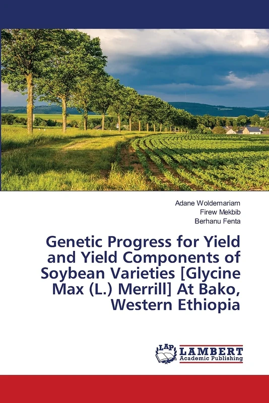 Genetic Progress for Yield and Yield Components of Soybean Varieties [Glycine Max (L.) Merrill] At Bako, Western Ethiopia - Image 1