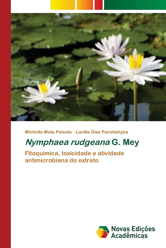 Nymphaea rudgeana G. Mey: Fitoquímica, toxicidade e atividade antimicrobiana do extrato