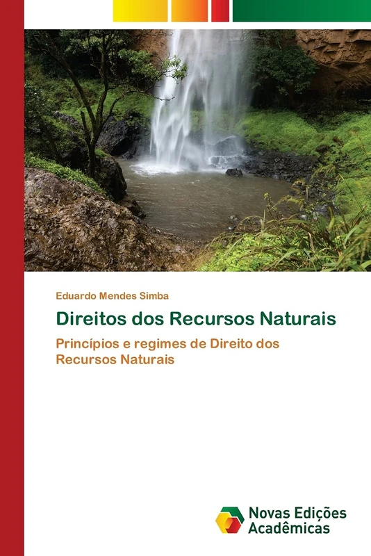 Direitos dos Recursos Naturais: Princípios e regimes de Direito dos Recursos Naturais