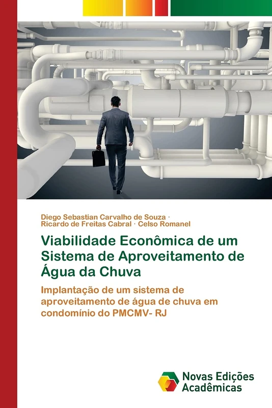 Viabilidade Econômica de um Sistema de Aproveitamento de Água da Chuva: Implantação de um sistema de aproveitamento de água de chuva em condomínio do PMCMV- RJ