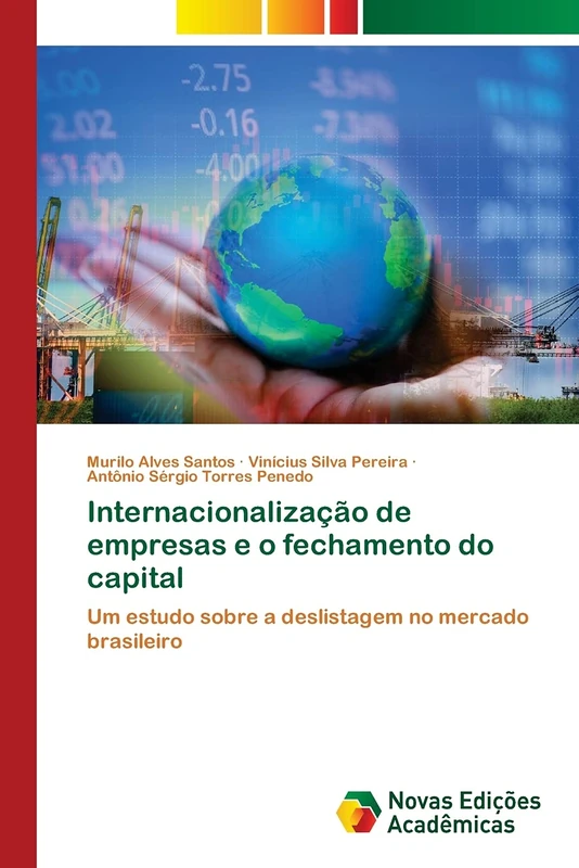 Internacionalização de empresas e o fechamento do capital: Um estudo sobre a deslistagem no mercado brasileiro