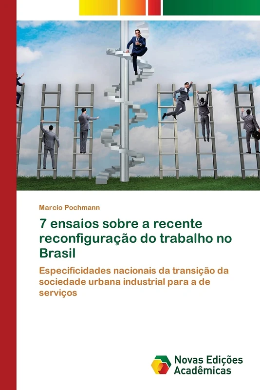 7 ensaios sobre a recente reconfiguração do trabalho no Brasil: Especificidades nacionais da transição da sociedade urbana industrial para a de serviços - Image 1