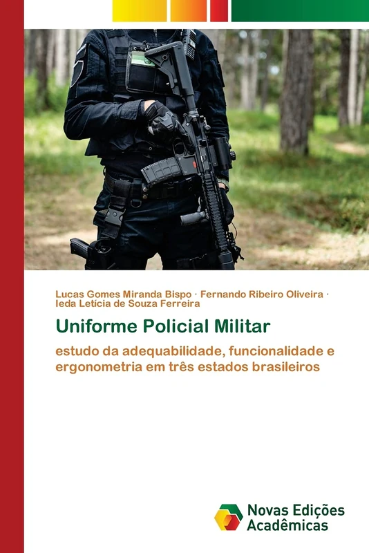 Uniforme Policial Militar: estudo da adequabilidade, funcionalidade e ergonometria em três estados brasileiros - Image 1
