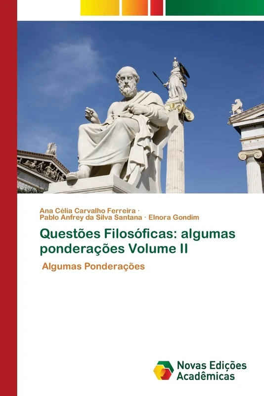 Questões Filosóficas: algumas ponderações Volume II: Algumas Ponderações