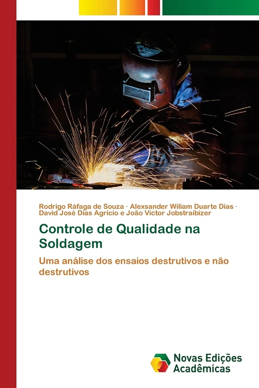 Controle de Qualidade na Soldagem: Uma análise dos ensaios destrutivos e não destrutivos