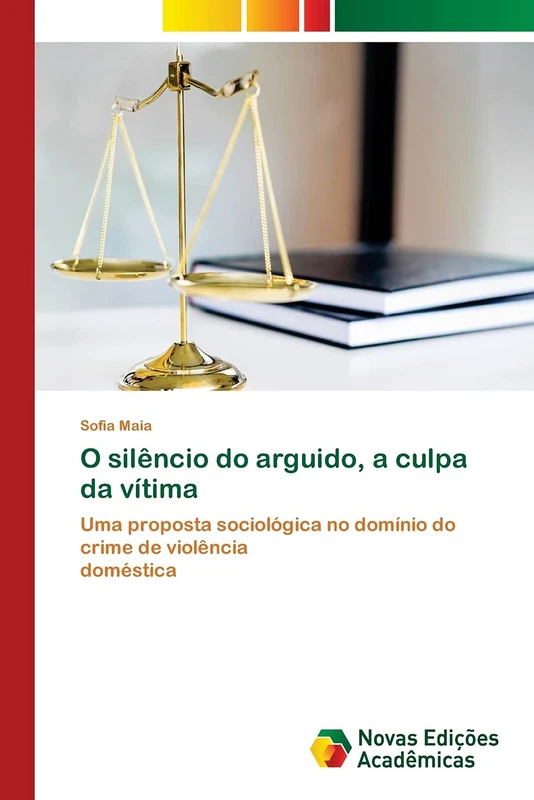 O silêncio do arguido, a culpa da vítima: Uma proposta sociológica no domínio do crime de violência doméstica - Image 1