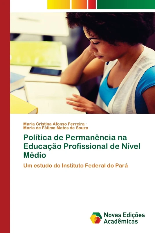 Política de Permanência na Educação Profissional de Nível Médio: Um estudo do Instituto Federal do Pará