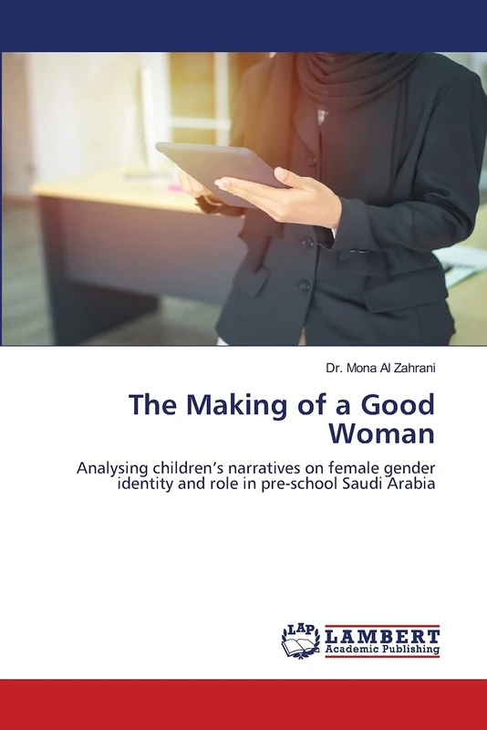 The Making of a Good Woman: Analysing children’s narratives on female gender identity and role in pre-school Saudi Arabia - Image 1