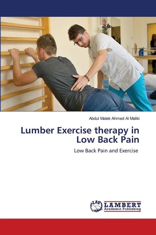 Lumber Exercise therapy in Low Back Pain: Low Back Pain and Exercise