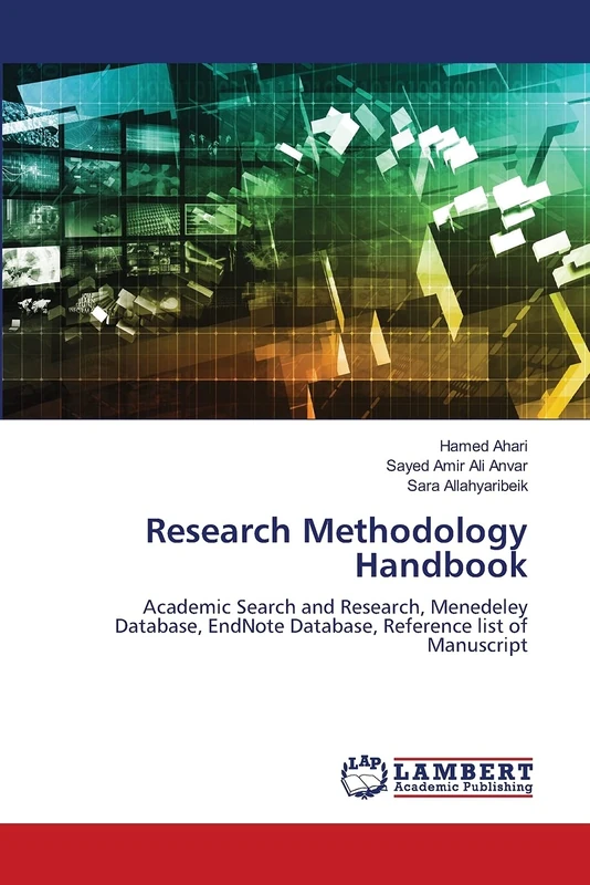 Research Methodology Handbook: Academic Search and Research, Menedeley Database, EndNote Database, Reference list of Manuscript