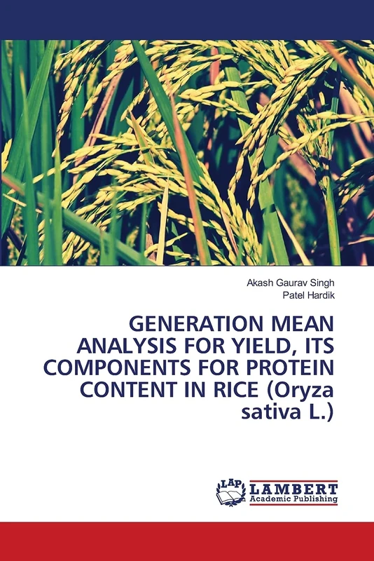 GENERATION MEAN ANALYSIS FOR YIELD, ITS COMPONENTS FOR PROTEIN CONTENT IN RICE (Oryza sativa L.)