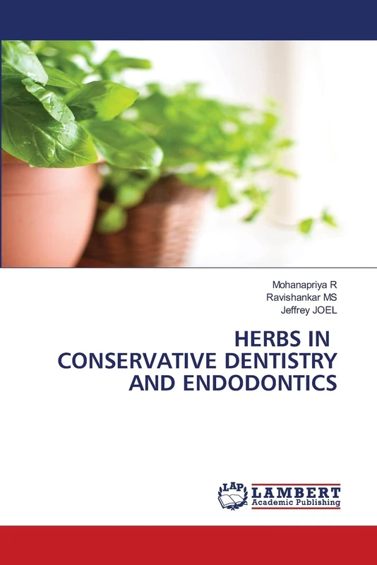 HERBS IN CONSERVATIVE DENTISTRY AND ENDODONTICS