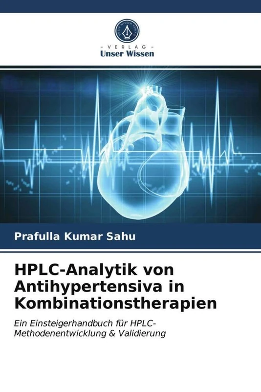 HPLC-Analytik von Antihypertensiva in Kombinationstherapien: Ein Einsteigerhandbuch für HPLC-Methodenentwicklung & Validierung - Image 1