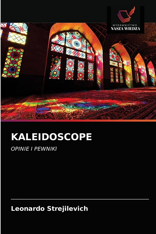 KALEIDOSCOPE: OPINIE I PEWNIKI