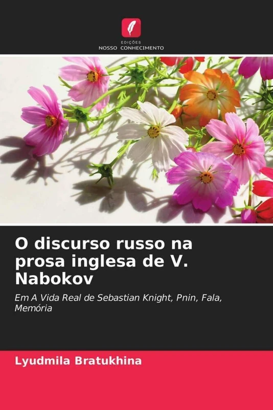 O discurso russo na prosa inglesa de V. Nabokov: Em A Vida Real de Sebastian Knight, Pnin, Fala, Memória - Image 1