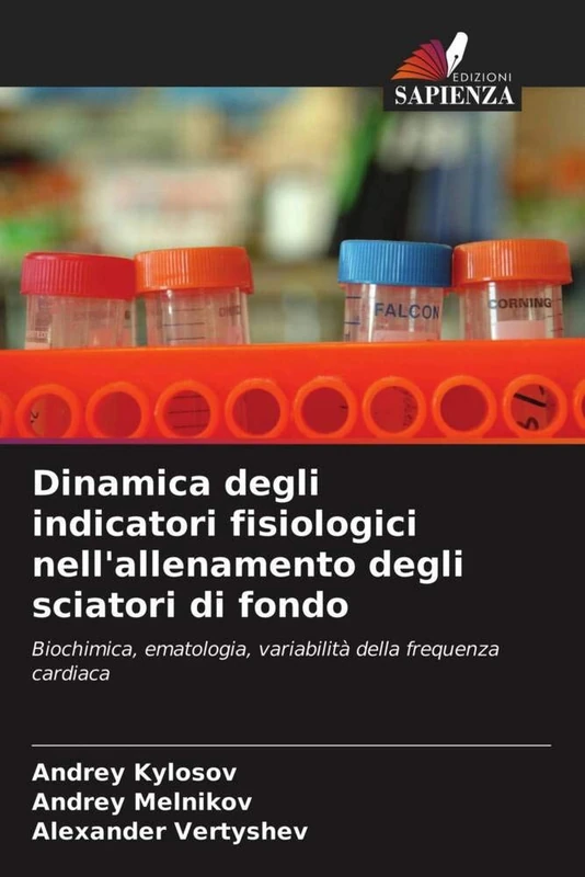 Dinamica degli indicatori fisiologici nell'allenamento degli sciatori di fondo: Biochimica, ematologia, variabilità della frequenza cardiaca