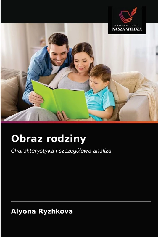 Obraz rodziny: Charakterystyka i szczegółowa analiza