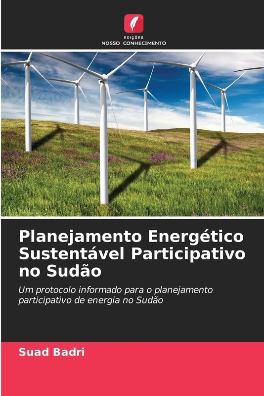 Planejamento Energético Sustentável Participativo no Sudão: Um protocolo informado para o planejamento participativo de energia no Sudão