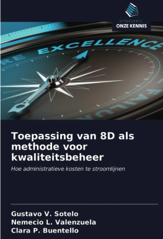 Toepassing van 8D als methode voor kwaliteitsbeheer: Hoe administratieve kosten te stroomlijnen
