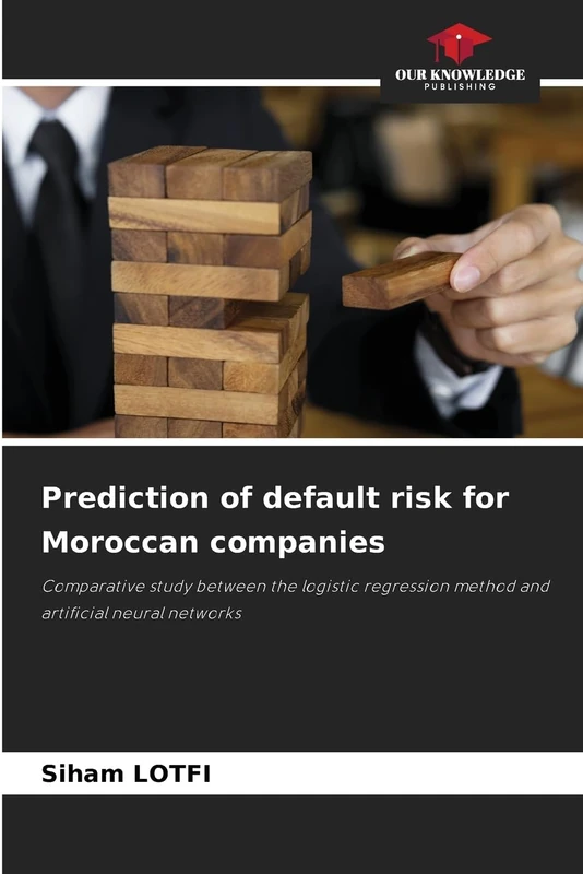 Prediction of default risk for Moroccan companies: Comparative study between the logistic regression method and artificial neural networks