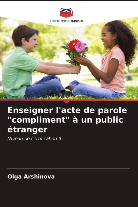 Enseigner l'acte de parole "compliment" à un public étranger: Niveau de certification II
