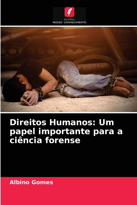 Direitos Humanos: Um papel importante para a ciência forense