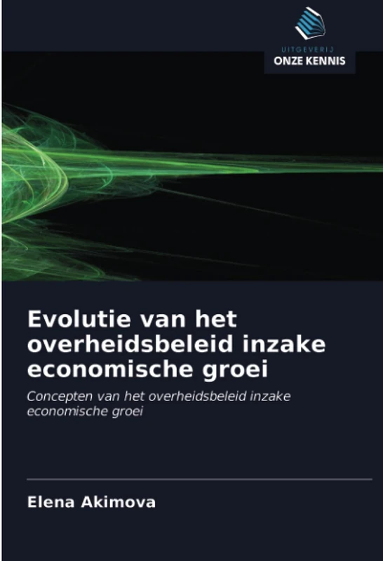 Evolutie van het overheidsbeleid inzake economische groei: Concepten van het overheidsbeleid inzake economische groei