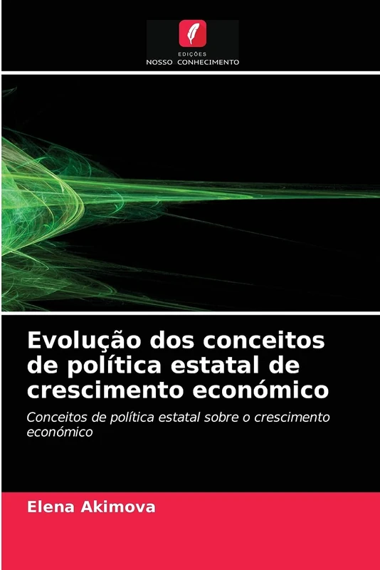 Evolução dos conceitos de política estatal de crescimento económico: Conceitos de política estatal sobre o crescimento económico