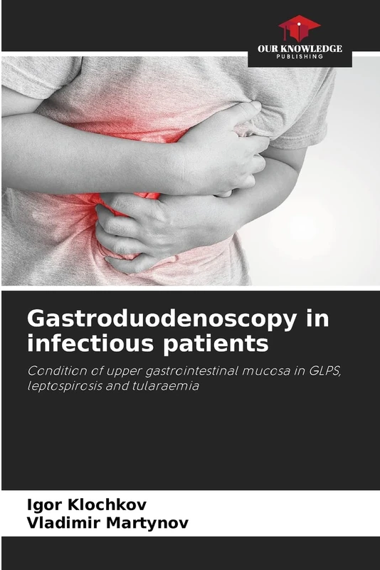 Gastroduodenoscopy in infectious patients: Condition of upper gastrointestinal mucosa in GLPS, leptospirosis and tularaemia - Image 1
