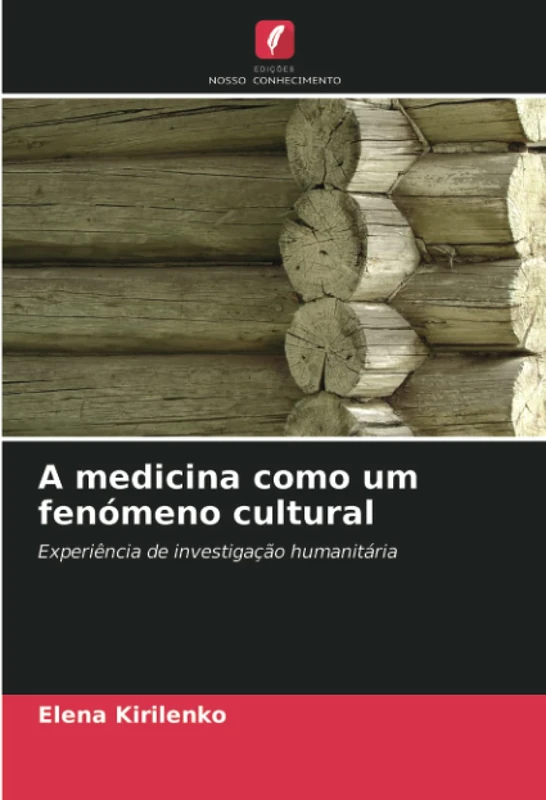 A medicina como um fenómeno cultural: Experiência de investigação humanitária