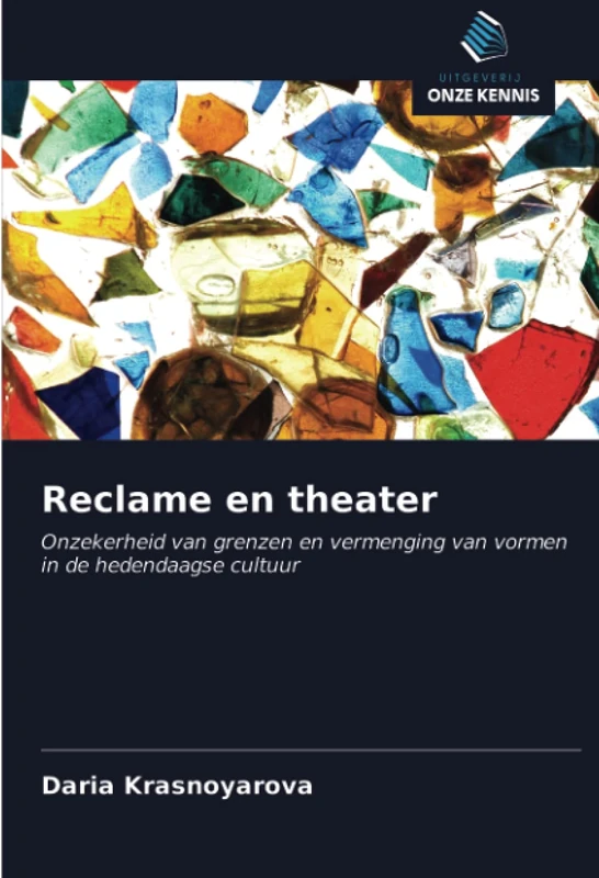 Reclame en theater: Onzekerheid van grenzen en vermenging van vormen in de hedendaagse cultuur