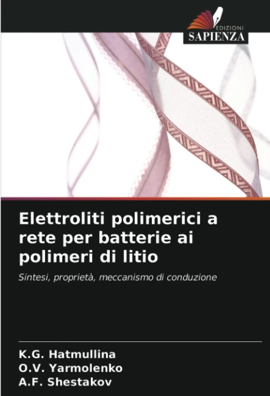 Elettroliti polimerici a rete per batterie ai polimeri di litio: Sintesi, proprietà, meccanismo di conduzione