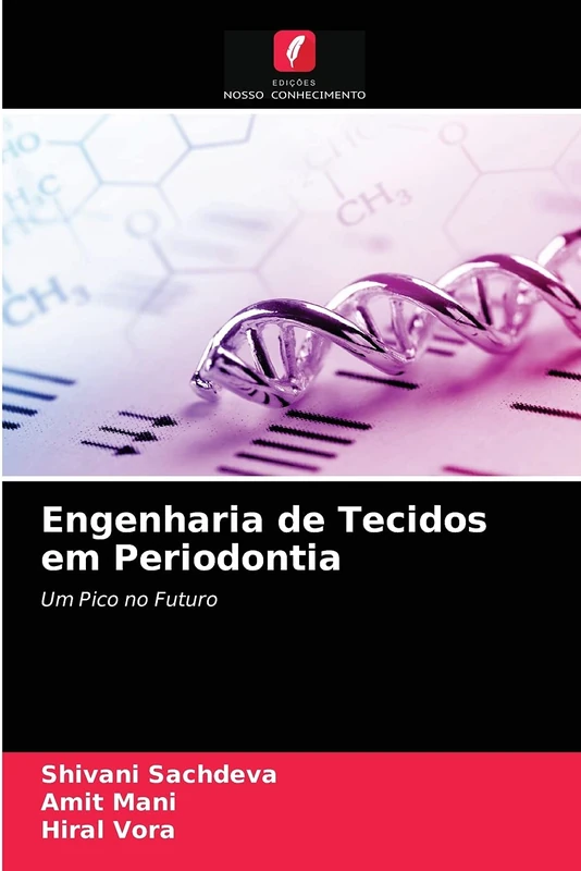 Engenharia de Tecidos em Periodontia: Um Pico no Futuro