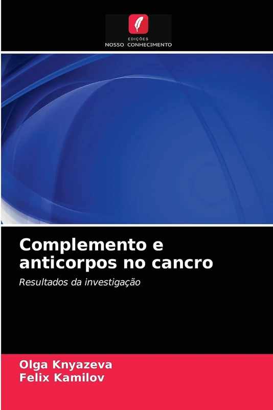 Complemento e anticorpos no cancro: Resultados da investigação