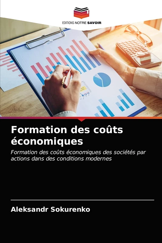 Formation des coûts économiques: Formation des coûts économiques des sociétés par actions dans des conditions modernes