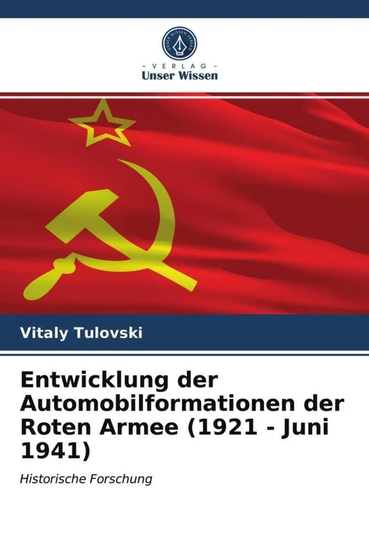 Entwicklung der Automobilformationen der Roten Armee (1921 - Juni 1941): Historische Forschung - Image 1