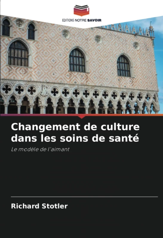 Changement de culture dans les soins de santé: Le modèle de l'aimant